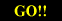 GO!!